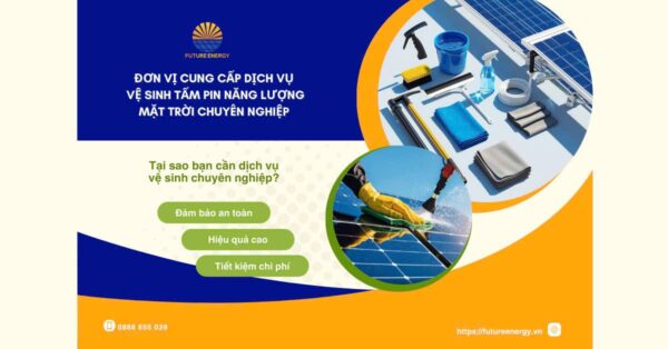 Đơn Vị Cung Cấp Dịch Vụ Vệ Sinh Tấm Pin Năng Lượng Mặt Trời Đơn Vị Cung Cấp Dịch Vụ Vệ Sinh Tấm Pin Năng Lượng Mặt Trời