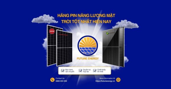 Hãng Pin Năng Lượng Mặt Trời Tốt Nhất Hiện Nay Hãng Pin Năng Lượng Mặt Trời Tốt Nhất Hiện Nay