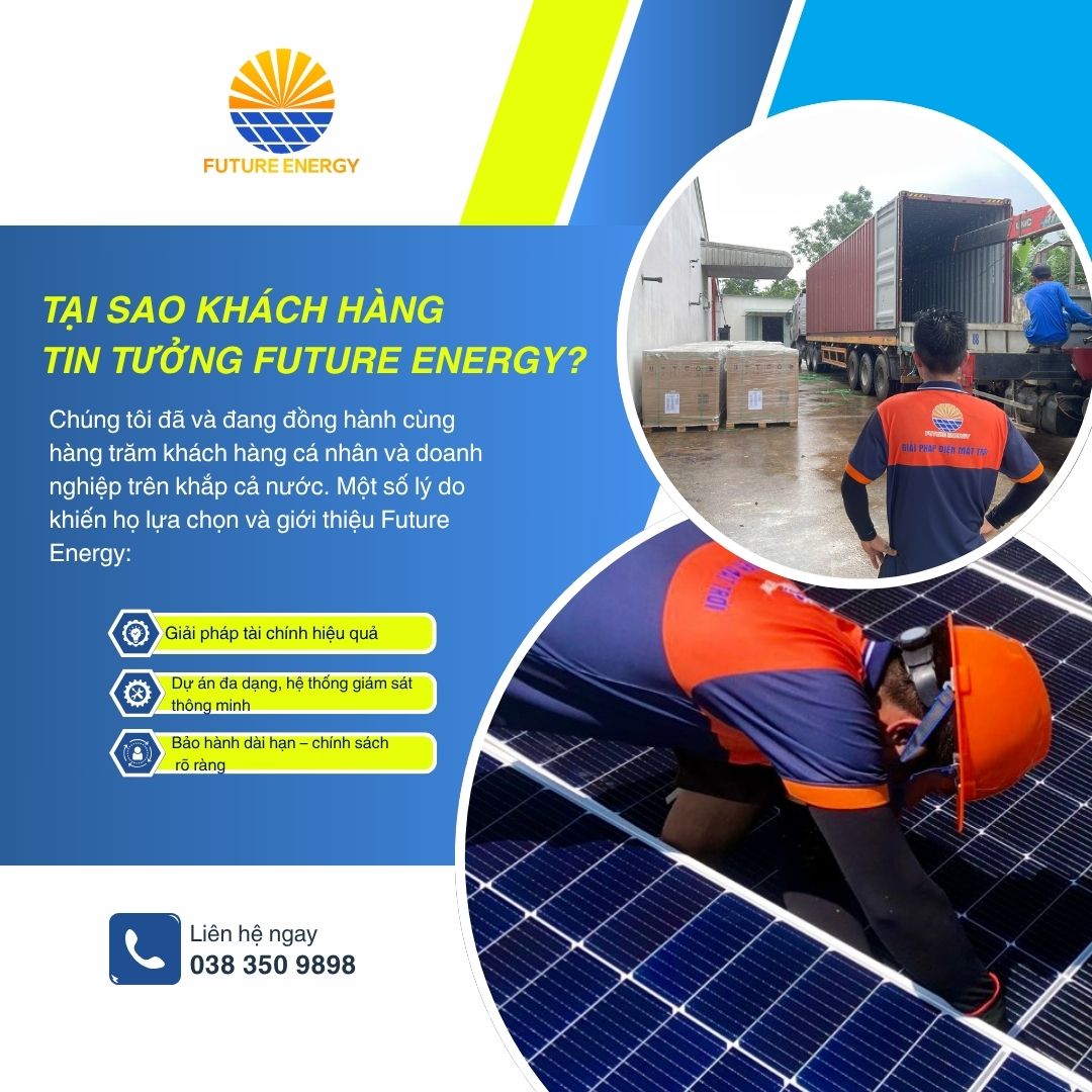 Tại Sao Khách Hàng Tin Tưởng Future Energy