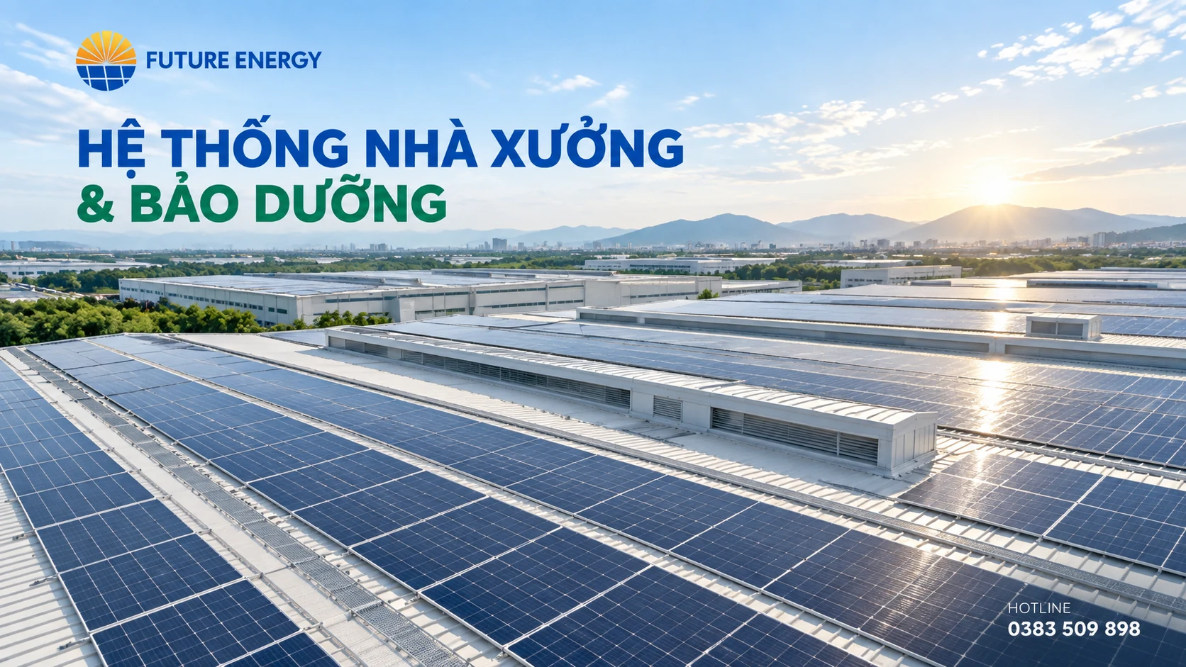 Hệ thống điện mặt trời trên mái nhà xưởng Future Energy