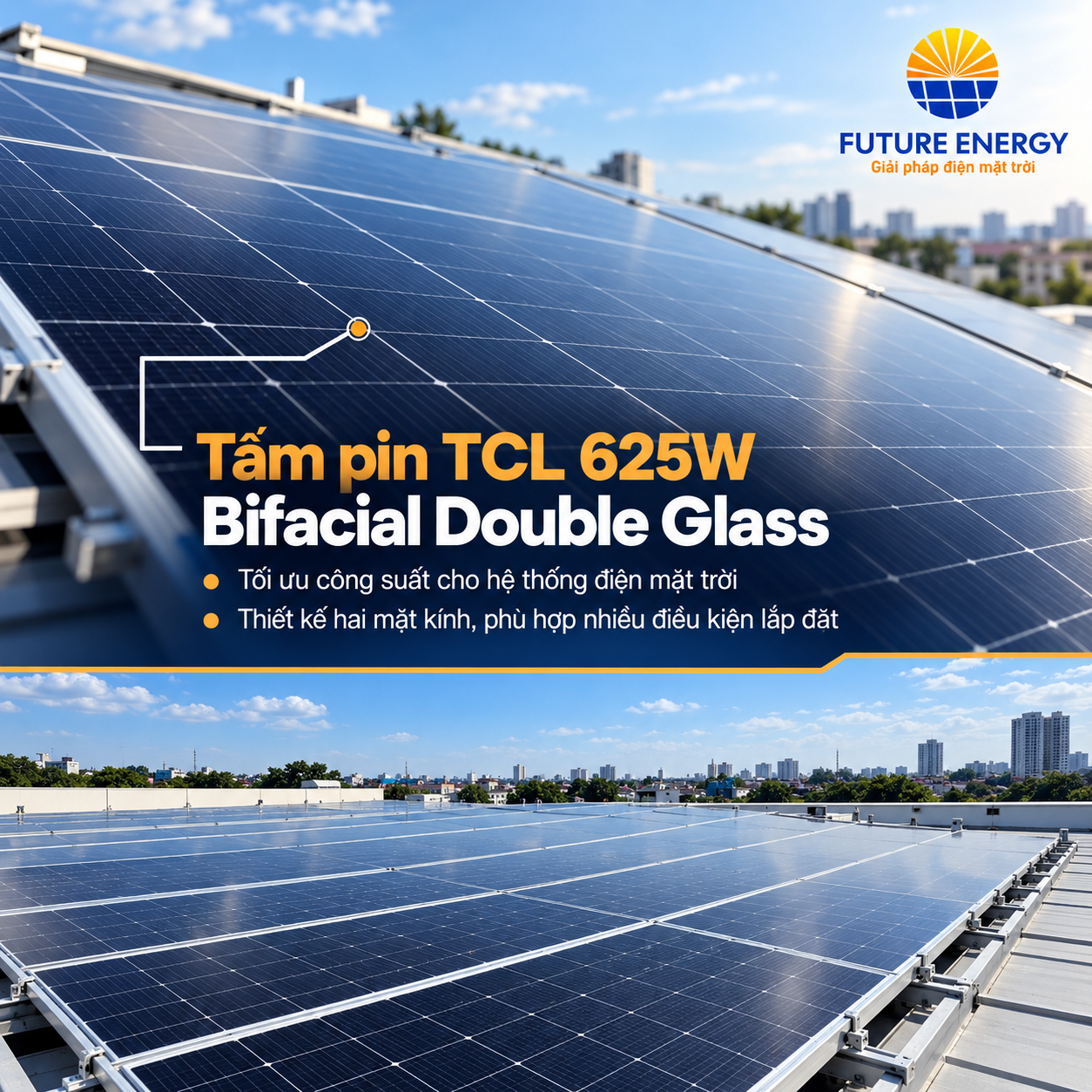 Tấm pin năng lượng mặt trời TCL 625W Future Energy
