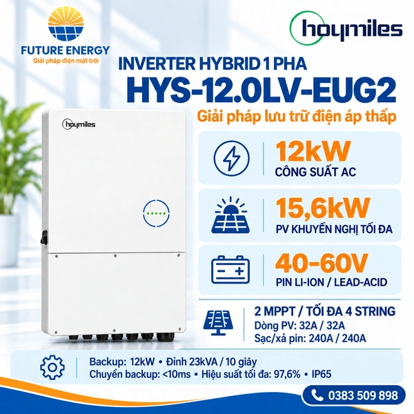Inverter Hybrid Hoymiles HYS-12.0LV-EUG2 12kW 1 pha – Giải pháp lưu trữ điện áp thấp