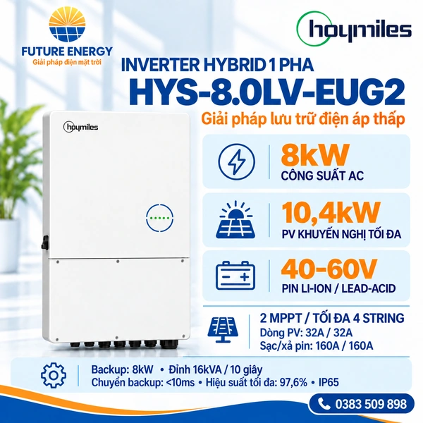 Inverter Hybrid Hoymiles HYS-8.0LV-EUG2 8kW 1 pha – Giải pháp lưu trữ điện áp thấp